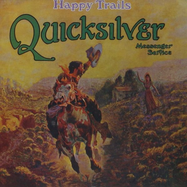 QUICKSILVER MESSENGER SERVICE – HAPPY TRIALS