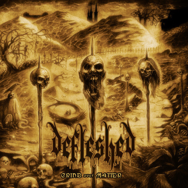 DEFLESHED – GRIND OVER MATTER LP
