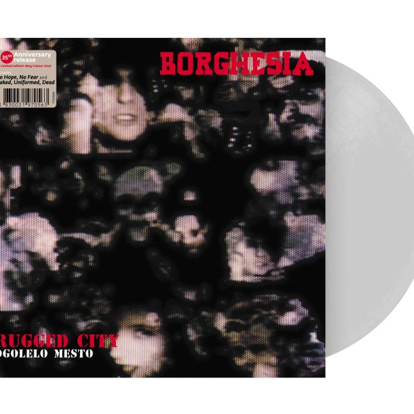 BORGHESIA – RUGGED CITY / OGOLELO MESTO LP 180g / clear vinyl