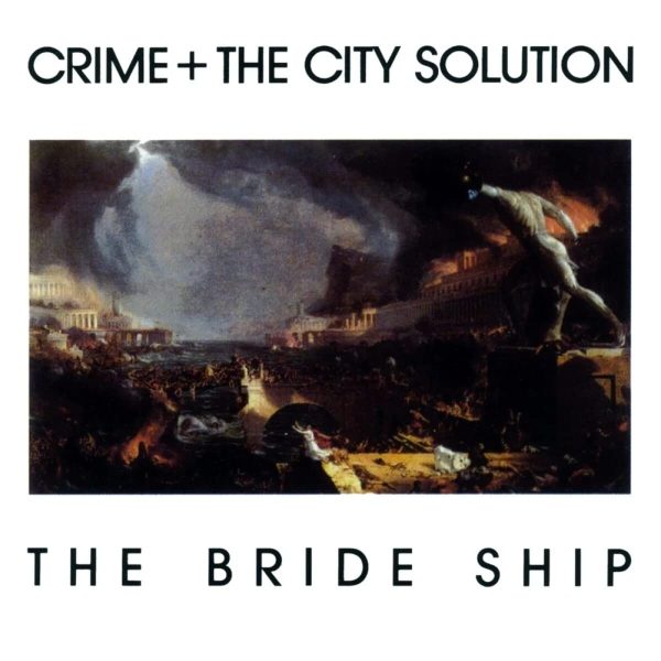 CRIME & CITY SOLUTION – BRIDE SHIP limited white vinyl LP