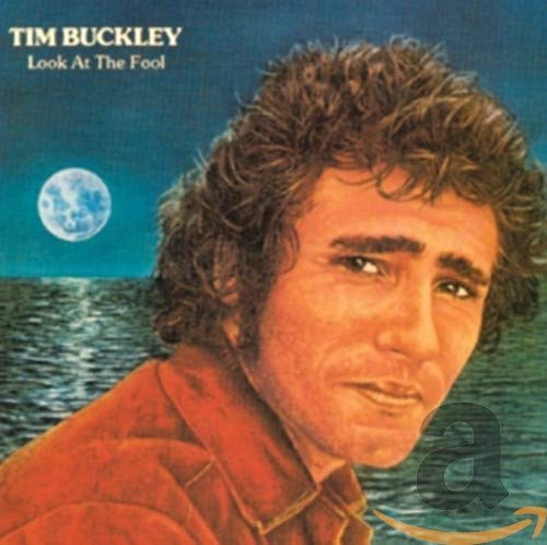 BUCKLEY TIM – LOOK AT THE FOOL CD