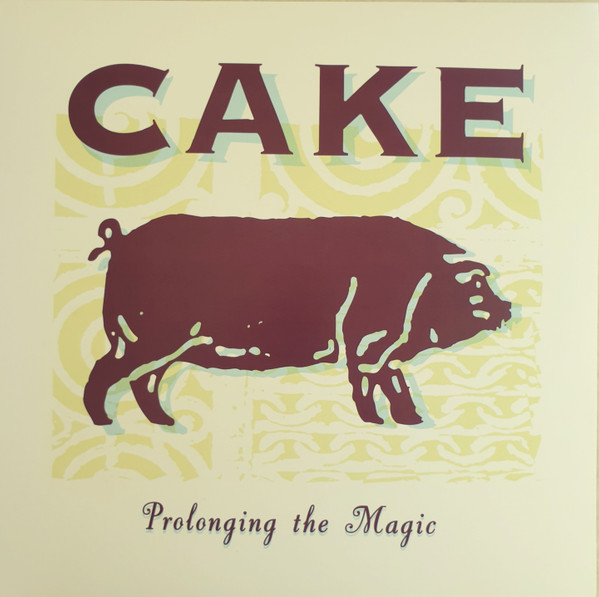CAKE – PROLONGING THE MAGIC LP