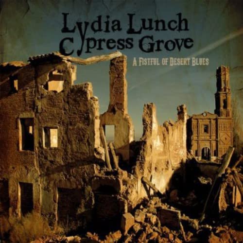 LUNCH LYDIA & CYPRESS GROVE – FISTFUL OF DESERT CD