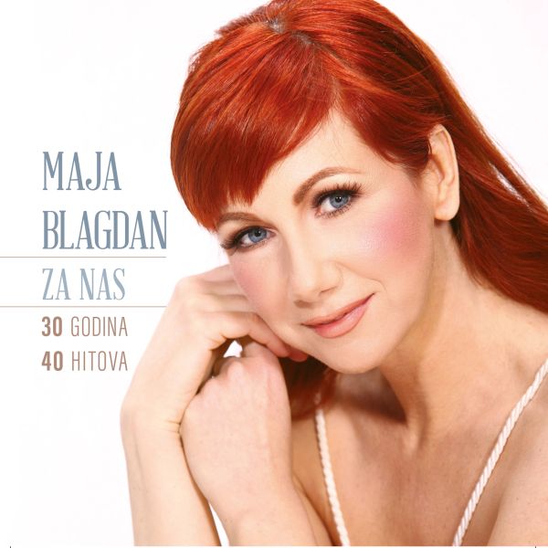 BLAGDAN MAJA – ZA NAS, 30 GODINA 40 HITOVA CD2