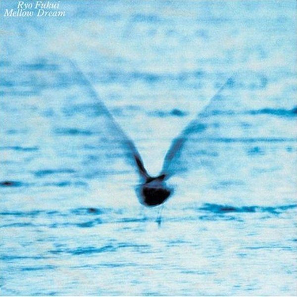 FUKUI RYO – MELLOW DREAM LP