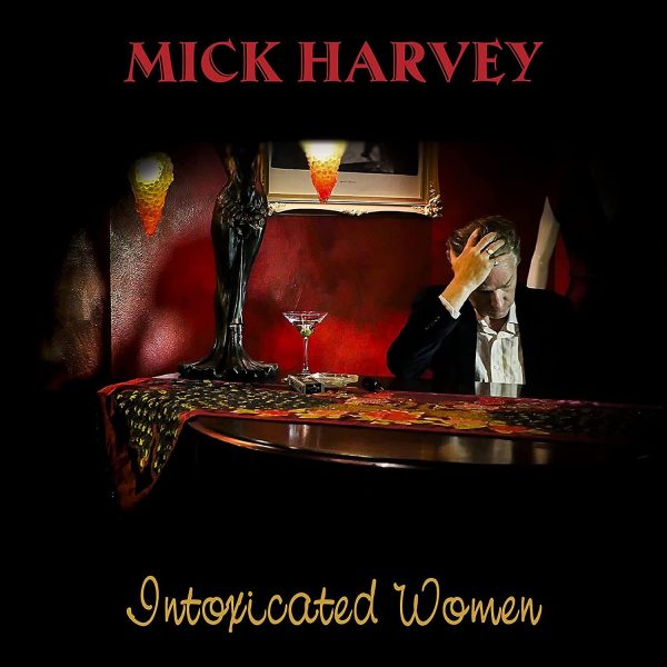 HARVEY MICK – INOXICATED WOMEN ltd red vinyl LP