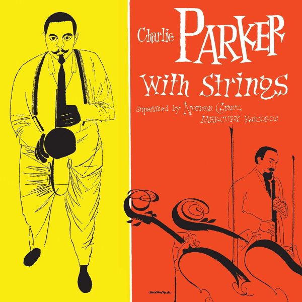 PARKER CHARLIE – CHARLIE PARKER WITH STRINGS…LP