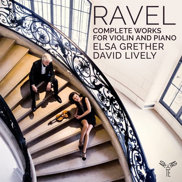 GRETHER ELSA – RAVEL COMLET WORKS FOR VIOLIN AND PIANO CD