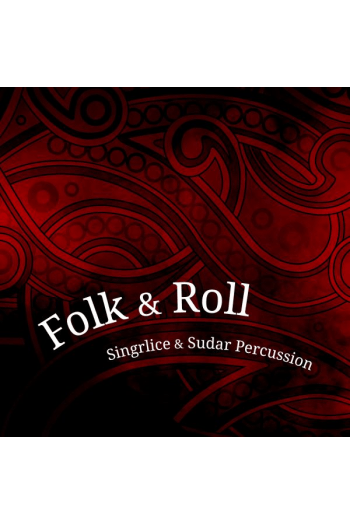 SINGRLICE & SUDAR PERCUSSION – FOLK & ROLL CD