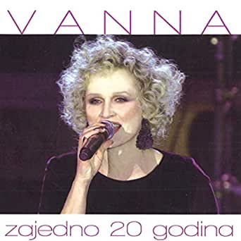 VANNA – ZAJEDNO 20 GODINA