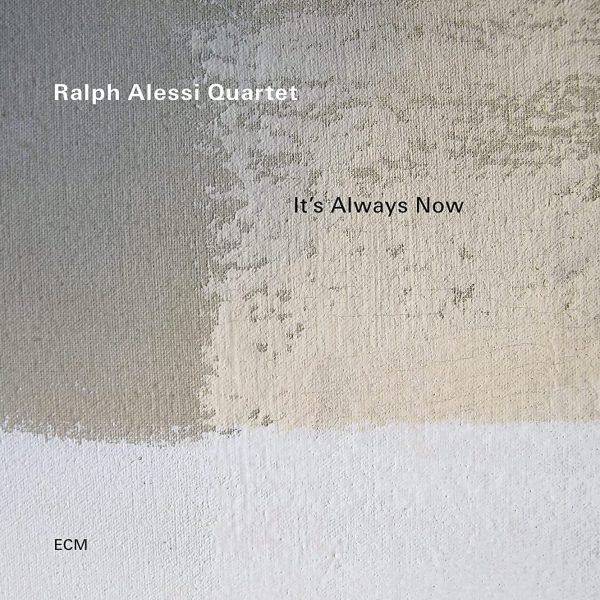 ALESSI RALPH – IT’S ALWAYS NOW CD