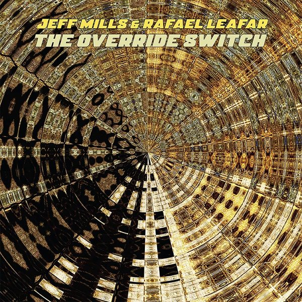 MILLS JEFF & LEAFAR RAFAEL – OVERRIDE SWITCH LP2