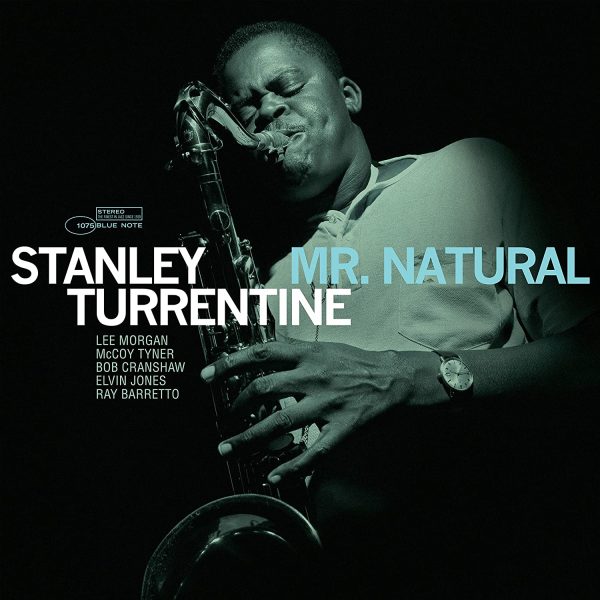 TURRENTINE STANLEY – MR. NATURAL LP  (tone poet vinyl)