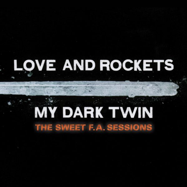 LOVE AND ROCKETS – MY DARK TWIN CD