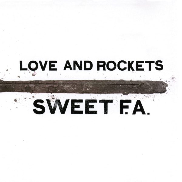 LOVE AND ROCKETS – SWEET F.A. LP2