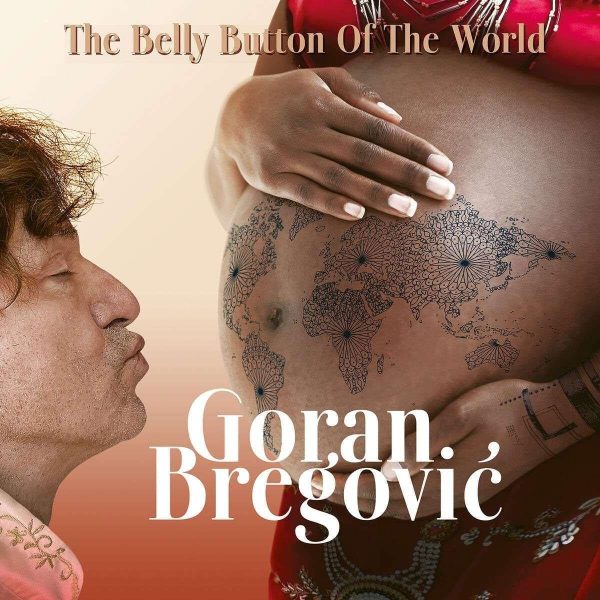 BREGOVIĆ GORAN – BELLY BUTTON OF THE WORLD CD