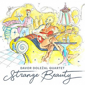 DOLEŽAL DAVOR QUARTET – STRANGE BEAUTY CD