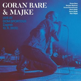 BARE GORAN & MAJKE – LIVE AT DOM SPORTOVA CD2
