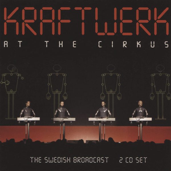 KRAFTWERK – AT THE CIRCUS CD2