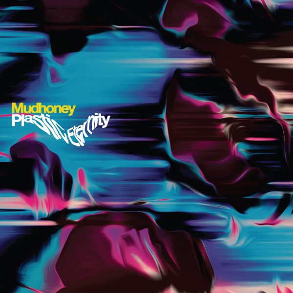 MUDHONEY – PLASTIC ETERNITY silver vinyl LP