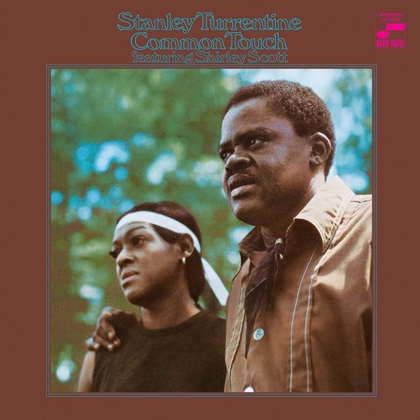 TURRENTINE STANLEY – COMMON TOUCH LP