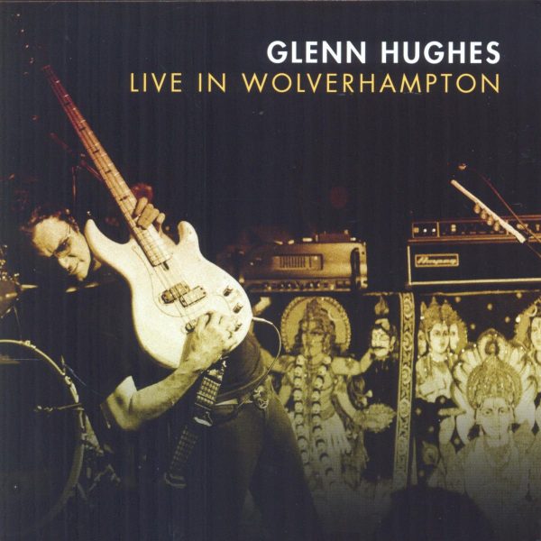 HUGHES GLENN – LIVE IN WOLVERHAMPTON CD2