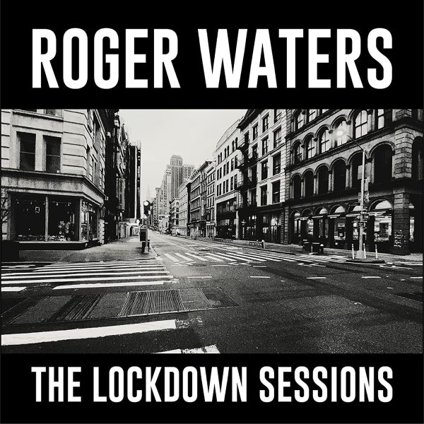 WATERS ROGER – LOCKDOWN SESSIONS CD