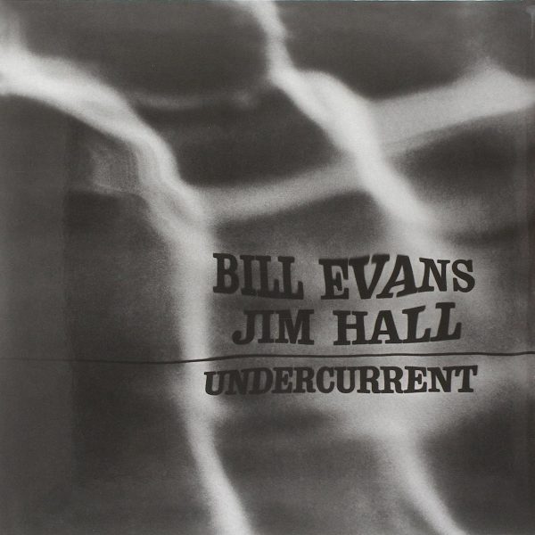 EVANS BILL/ JIM HALL – UNDERCURRENT limited edition LP
