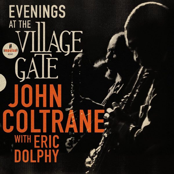 COLTRANE JOHN/DOLPHY ERIC – EVENINGS AT THE VILLAGE GATE LP2