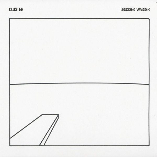 CLUSTER – GROSSES WASSER CD