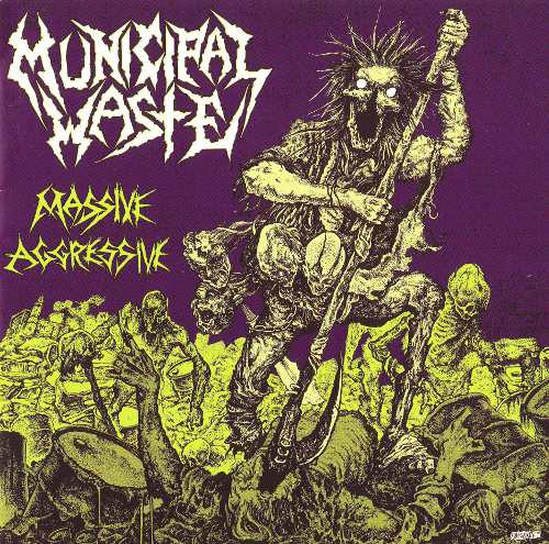 MUNICIPAL WASTE – MASSIVE AGRESSIVE CD