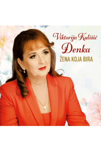 KULUŠIĆ VIKTORIJA ĐENKA – ŽENA KOJA BIRA CD