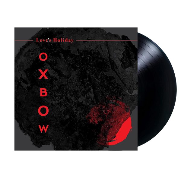 OXBOW – LOVE’S HOLIDAY LP