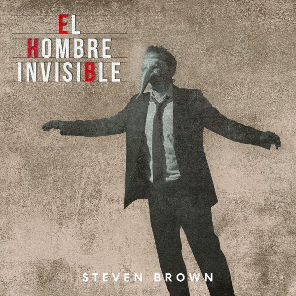 BROWN STEVEN – EL HOMBRE INVISIBLE LP