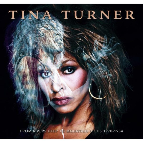 TURNER TINA – FROM RIVERS DEEP TO MOUNTAIN HIGHS 1970-1984 CD2