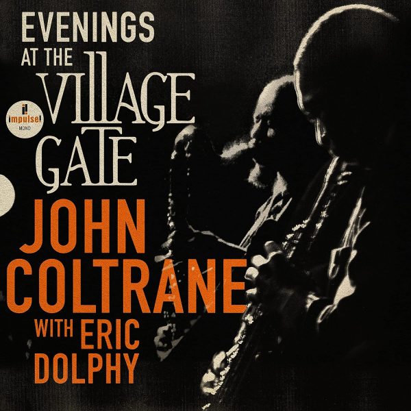 COLTRANE JOHN & ERIC DOLPHY – EVENINGS AT THE VILLAGE GATE CD