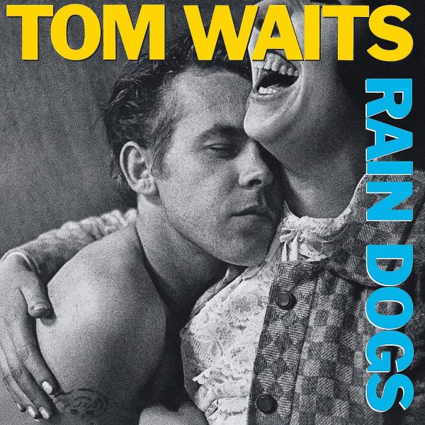 WAITS TOM – RAIN DOGS remaster CD