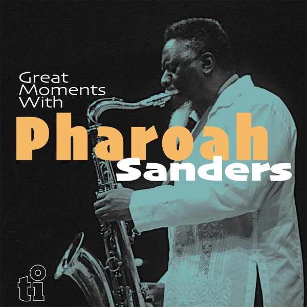 SANDERS PHAROAH – GREAT MOMENTS WITH translucent blue vinyl LP2