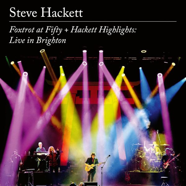 HACKETT STEVE – FOXTROT AT FIFTY + HACKETT HIGHLIGHTS: LIVE IN BRIGHTON CD2/BRD