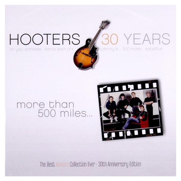 HOOTERS – MORE THAN 500 MILES: BEST OF 30 YEARS