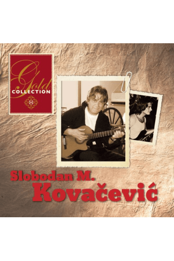 KOVAČEVIĆ M. SLOBODAN – GOLD COLLECTION CD2