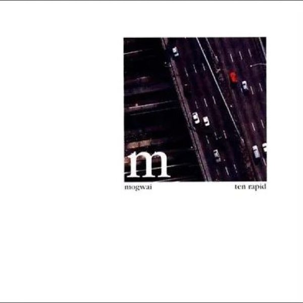 MOGWAI – TEN  RAPID   LP