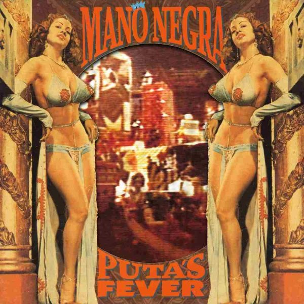 MANO NEGRA – PUTA’S FEVER CD