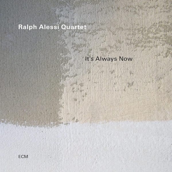 ALESSI RALPH – IT’S ALWAYS NOW LP