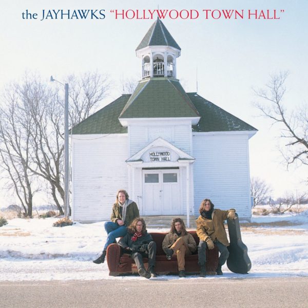 JAYHAWKS – HOLLYWOOD TOWN HALL LP