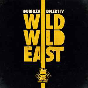 DUBIOZA KOLEKTIV- WILD WILD EAST LP