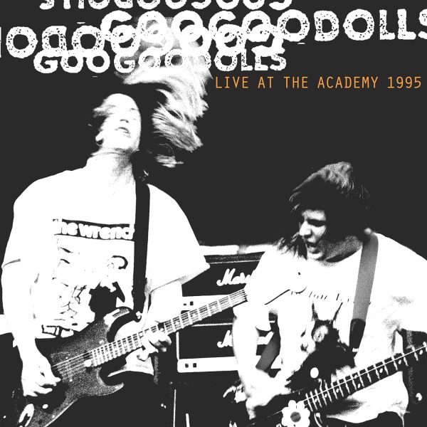 GOO GOO DOLLS – LIVE AT THE ACADEMY LP3