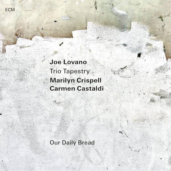 LOVANO JOE/TRIO TAPESTRY – OUR DAILY BREAD CD