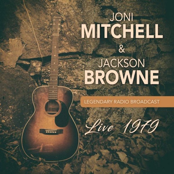 MITCHELL JONI & JACKSON BROWNE – LIVE 1979 CD