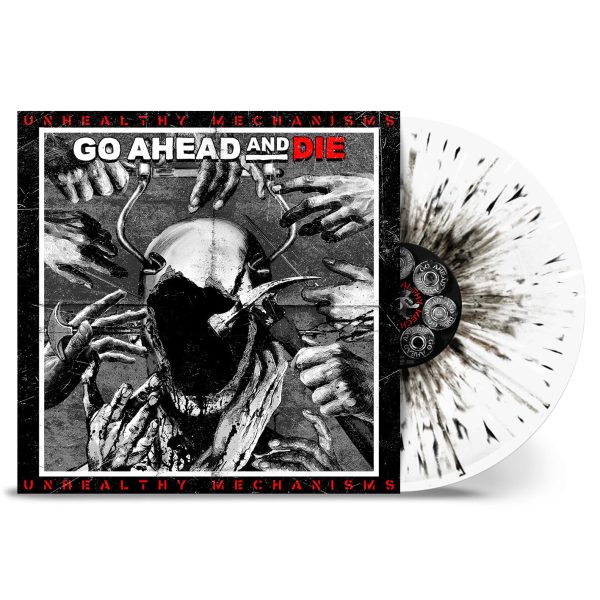 GO AHEAD AND DIE – UNHEALTHY MECHANISMS ltd white and black splatter vinyl LP